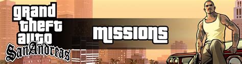 GTA San Andreas Missions List: All Story Missions Guide