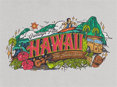 Greetings From Hawaii - The Aloha State by dndany on Dribbble