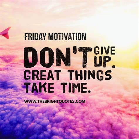 Friday motivation quotes #fridaymotivation | Friday motivation, Best motivational quotes ever ...