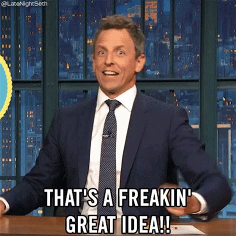 Seth Meyers Freakin Great Idea GIF - SethMeyers FreakinGreatIdea ...