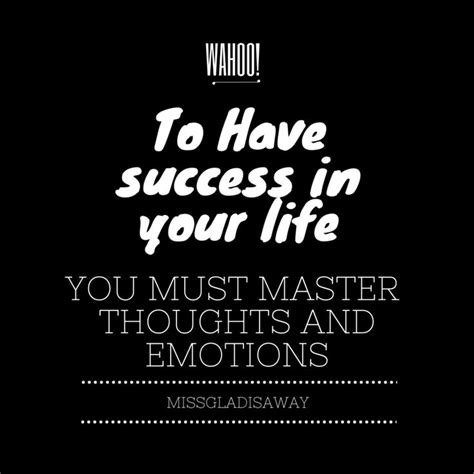 Inspiration, Success quote, Master your Thoughts and emotions,#Mindset ...