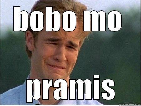 BOBO mo pramis - quickmeme