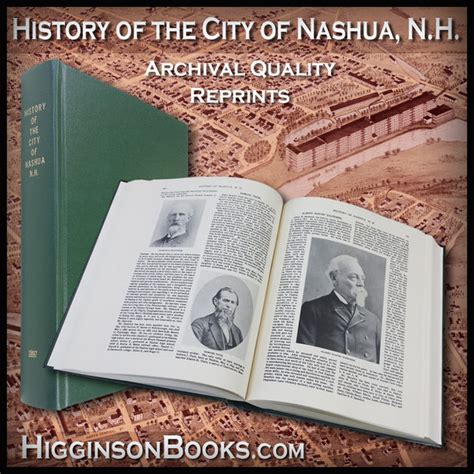 NASHUA, NH: History of the City of Nashua, N.H., from the Earliest Set – Higginson Book Company, LLC