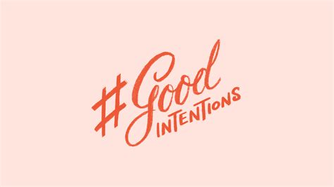 Good Intentions – Maya Brasnovic