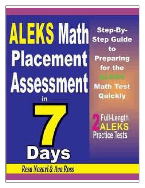 ALEKS Math Placement Assessment in 7 Days: Step-By-Step Guide to ...