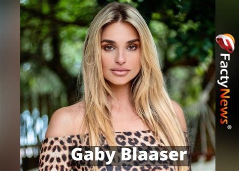 Who is Gaby Blaaser? Biography, Wiki, Net worth, Age, Height, Boyfriend, Husband, Family & More