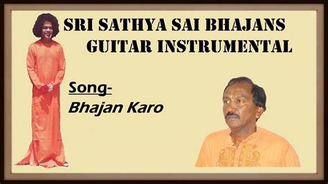 Sri Sathya Sai Bhajans Guitar Instrumental - Bhajan Karo by C.V.Narasimham - YouTube