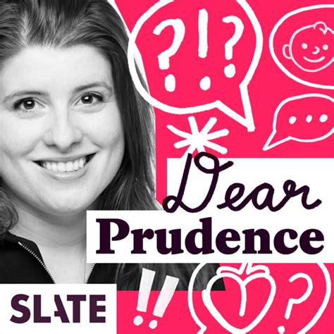 Dear Prudence by Slate Magazine on Apple Podcasts