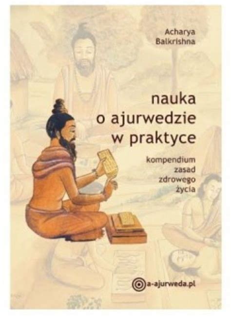 Nauka o ajurwedzie w praktyce - Acharya Balkrishna | Books, Yoga, Movie posters