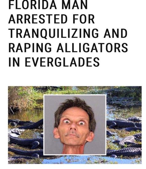 40 Funny "Florida Man" Memes That Prove Florida Is The Worst