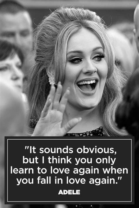 Pin by Day One Adele Fans on Adele Quotes | Adele quotes, Love again quotes, Singer quote