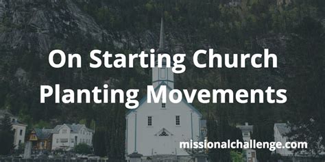 On Starting Church Planting Movements | Missional Challenge