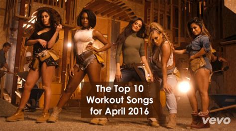 The Top 10 Workout Songs for April 2016 - Dot Com Women