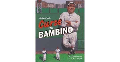 The Legend of the Curse of the Bambino by Dan Shaughnessy