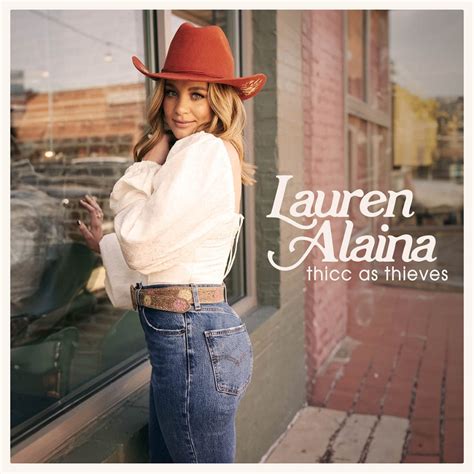 LAUREN ALAINA’S “THICC AS THIEVES” MAKES CHEEKY DEBUT AT COUNTRY RADIO ...