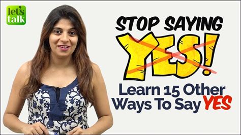 Stop Saying ‘YES’ - Learn 15 other ways to say ‘Yes’. English Speaking Practice Lesson ...