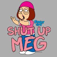 Shut up, Meg | random | Family guy meme, Meg family guy и Family guy