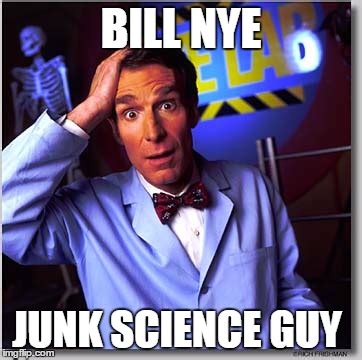 Bill Nye The Science Guy Meme - Imgflip