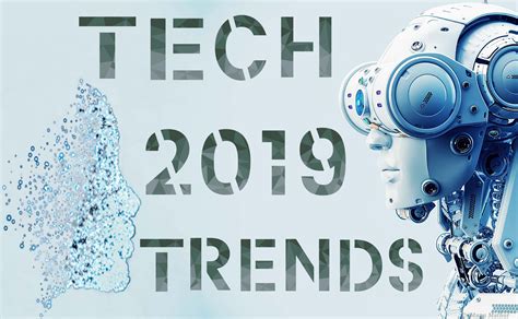 Technology Fascinates You? Check out These 5 Emerging Trends for 2019