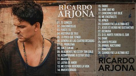 RICARDO ARJONA SUS MEJORES ÉXITOS || RICARDO ARJONA 30 GRANDES ÉXITOS ENGANCHADOS - YouTube