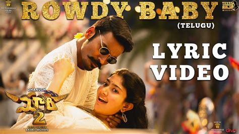 Rowdy Baby Song Lyrics – Maari 2 |Dhanush |Sai Pallavi |Yuvan Shanker Raja