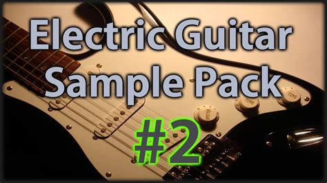 🎸 [ FREE ] Electric Guitar Sample Pack #2 || Royalty Free Samples Loops ...