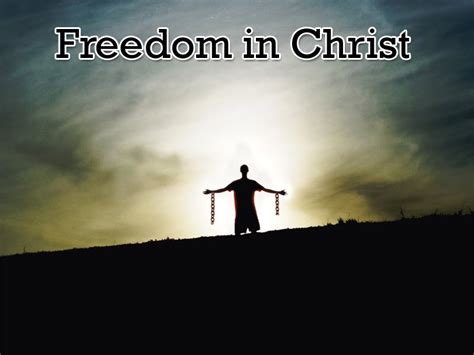 Bruner's Chapel Blog: Freedom in Christ