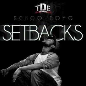 DOWNLOAD ALBUM: ScHoolboy Q - Setbacks Zip & Mp3 | HIPHOPDE