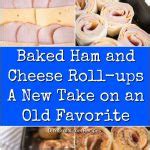 Baked Ham and Cheese Roll-ups – A New Take on an Old Favorite - DIY & Crafts