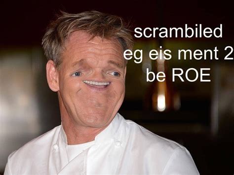 Gordon Ramsay Meme Sosig : Noseless Gordon Ramsay is trending again and ...