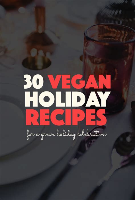 30 Vegan Holiday Recipes • Banana Bloom