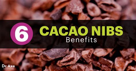 What are cacao nibs? Nutrition, Benefits, Uses and Recipes - Dr. Axe ...