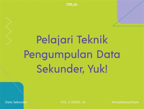 Ketahui Kriteria dalam Pengumpulan Data Sekunder