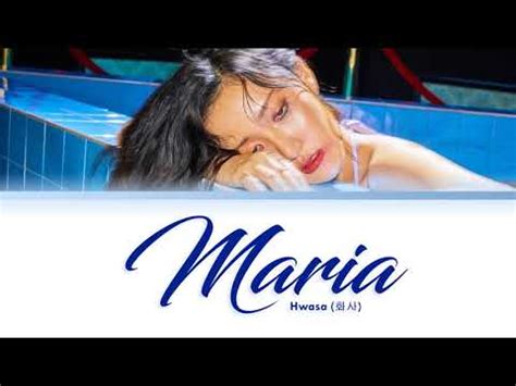 Hwasa Maria Lyrics (화사 마리아 가사) [Color Coded Lyrics/Han/Rom/Eng] - YouTube