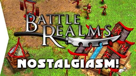 BATTLE REALMS was a strategy game that pushed RTS Gameplay! - YouTube