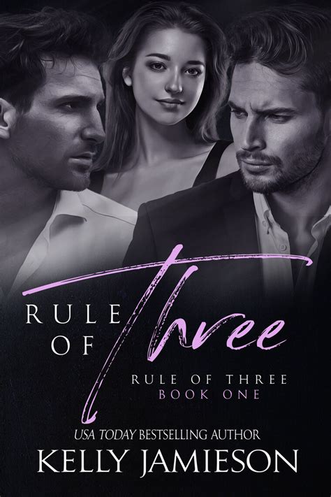 Rule of Three by Kelly Jamieson - Book - Read Online