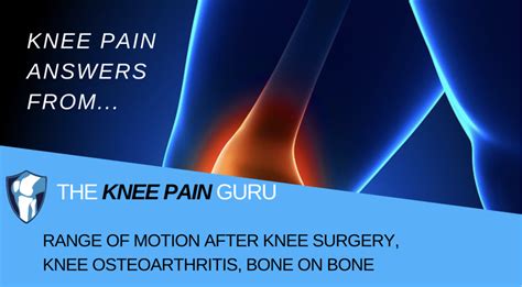 Bone on Bone - The Knee Pain Guru