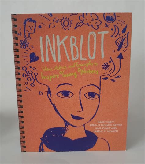 Inkblot: Ideas, Advice, and Examples to Inspire Young Writers (Trade ...