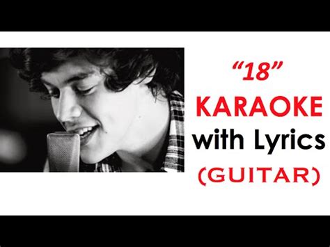 "18 (Eighteen)"- One Direction KARAOKE LYRICS (Guitar Instrumental) Backing Track - YouTube