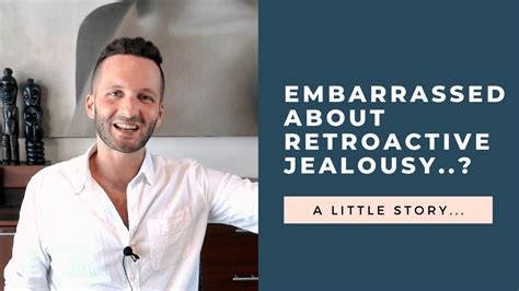 Embarrassed About Retroactive Jealousy? Don't Be [VIDEO]