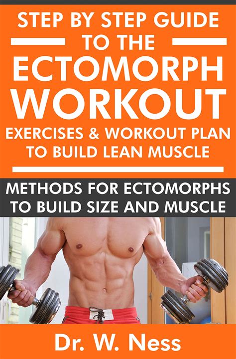 Step by Step Guide to The Ectomorph Workout: Exercises & Workout Plan ...