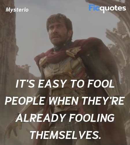 Mysterio Quotes - Spider-Man: Far From Home (2019)