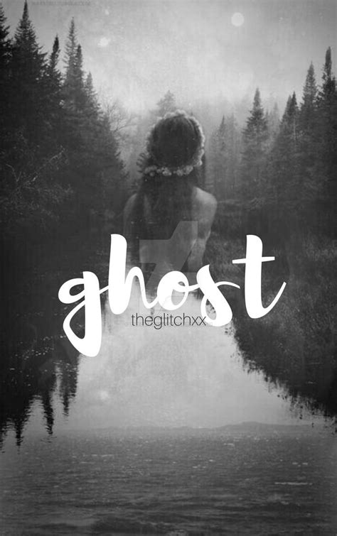 Ghost [Cover] by theglitchxx on DeviantArt