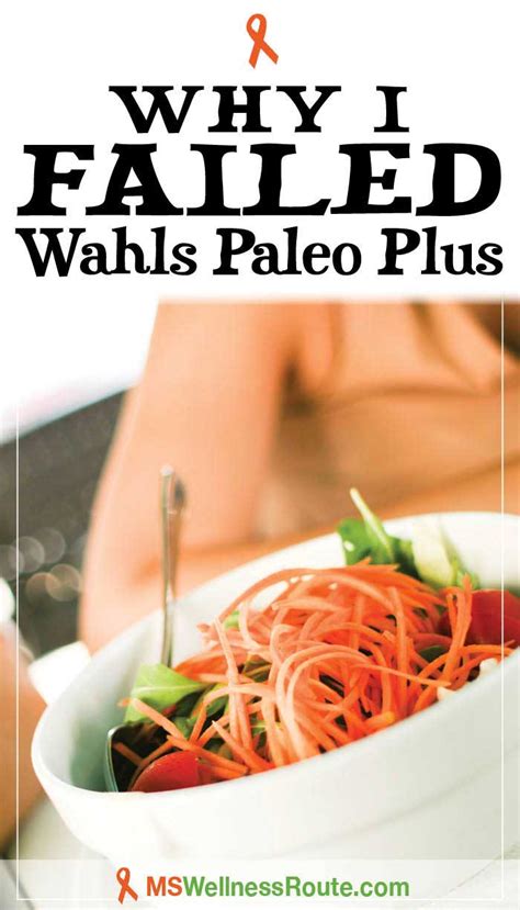 Why I Failed the Wahls Paleo Plus - MS Wellness Route