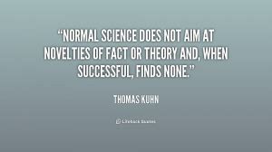 Thomas Kuhn Quotes. QuotesGram