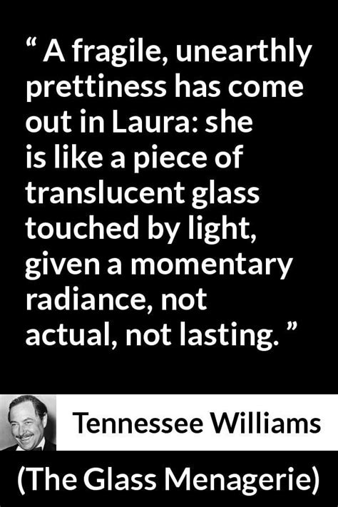 Tennessee Williams quote about light from The Glass Menagerie | Tennessee williams quotes ...