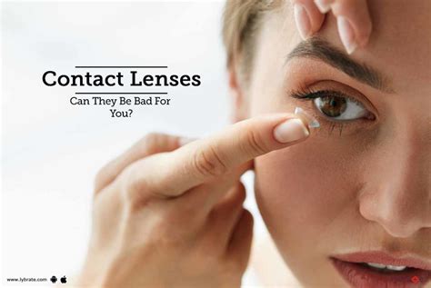 Contact Lenses - Can They Be Bad For You? - By Asg Eye Hospital | Lybrate