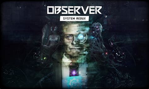 Cyberpunk Thriller Observer Gets Remastered for PlayStation 5 and Xbox Series X