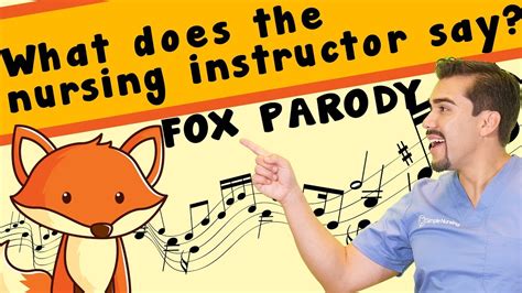 " Fox Parody" What does the Nursing instructor say? - YouTube