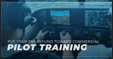 Put Your Tax Refund Toward Commercial Pilot Training - Alliance Training